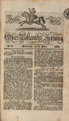 Frankfurter Ober-Post-Amts-Zeitung Mittwoch 31. März 1824