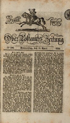 Frankfurter Ober-Post-Amts-Zeitung Donnerstag 15. April 1824