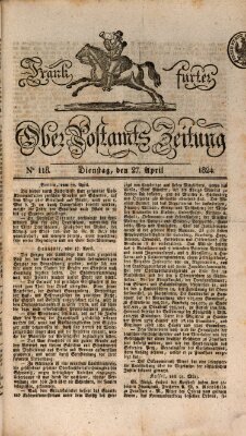 Frankfurter Ober-Post-Amts-Zeitung Dienstag 27. April 1824