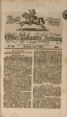 Frankfurter Ober-Post-Amts-Zeitung Freitag 7. Mai 1824