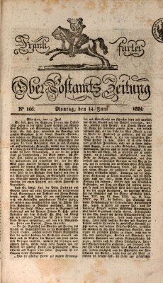 Frankfurter Ober-Post-Amts-Zeitung Montag 14. Juni 1824