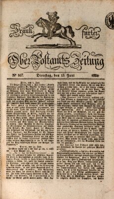 Frankfurter Ober-Post-Amts-Zeitung Dienstag 15. Juni 1824