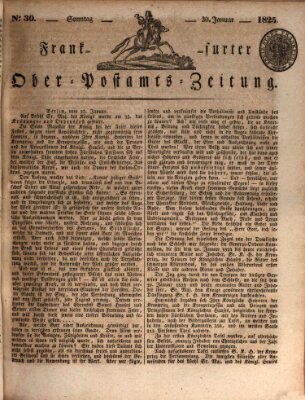 Frankfurter Ober-Post-Amts-Zeitung Sonntag 30. Januar 1825