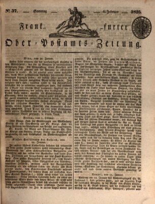 Frankfurter Ober-Post-Amts-Zeitung Sonntag 6. Februar 1825