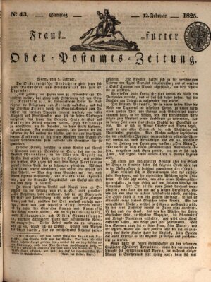 Frankfurter Ober-Post-Amts-Zeitung Samstag 12. Februar 1825