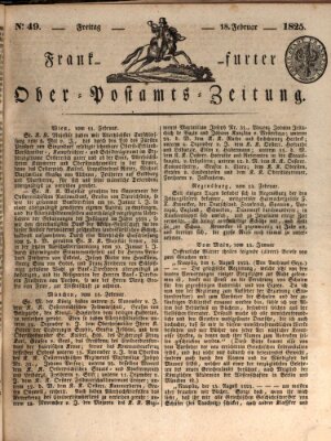 Frankfurter Ober-Post-Amts-Zeitung Freitag 18. Februar 1825