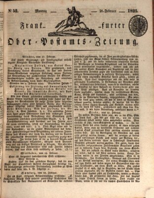 Frankfurter Ober-Post-Amts-Zeitung Montag 21. Februar 1825