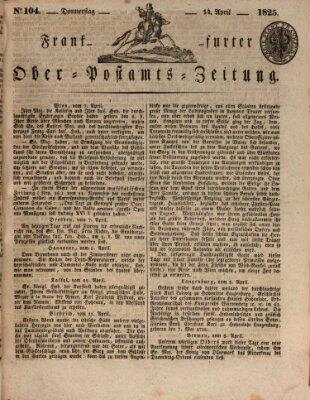 Frankfurter Ober-Post-Amts-Zeitung Donnerstag 14. April 1825