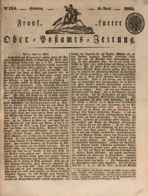 Frankfurter Ober-Post-Amts-Zeitung Sonntag 24. April 1825