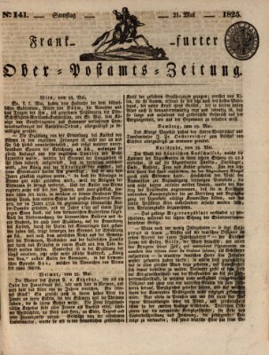 Frankfurter Ober-Post-Amts-Zeitung Samstag 21. Mai 1825