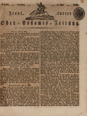 Frankfurter Ober-Post-Amts-Zeitung Dienstag 24. Mai 1825