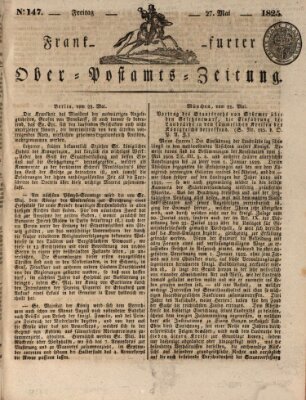 Frankfurter Ober-Post-Amts-Zeitung Freitag 27. Mai 1825