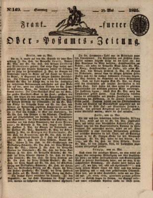 Frankfurter Ober-Post-Amts-Zeitung Sonntag 29. Mai 1825