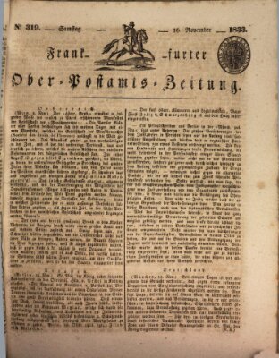 Frankfurter Ober-Post-Amts-Zeitung Samstag 16. November 1833