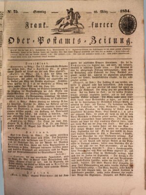 Frankfurter Ober-Post-Amts-Zeitung Sonntag 16. März 1834