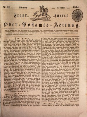 Frankfurter Ober-Post-Amts-Zeitung Mittwoch 2. April 1834