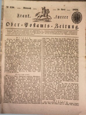 Frankfurter Ober-Post-Amts-Zeitung Mittwoch 30. April 1834