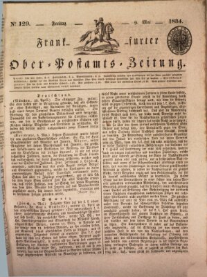 Frankfurter Ober-Post-Amts-Zeitung Freitag 9. Mai 1834