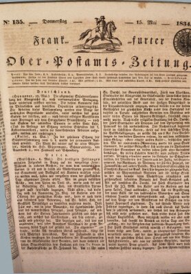 Frankfurter Ober-Post-Amts-Zeitung Donnerstag 15. Mai 1834