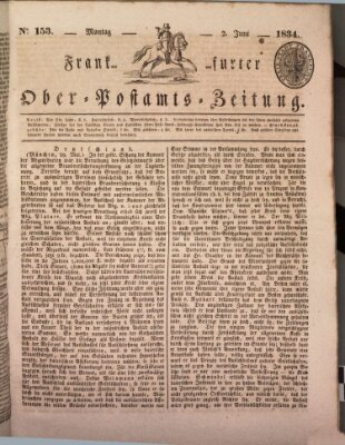 Frankfurter Ober-Post-Amts-Zeitung Montag 2. Juni 1834