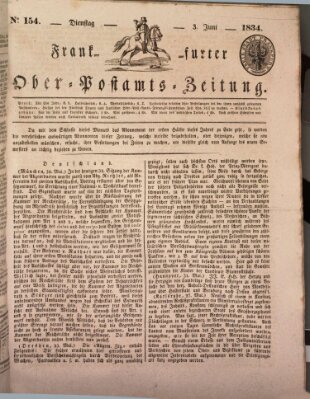 Frankfurter Ober-Post-Amts-Zeitung Dienstag 3. Juni 1834