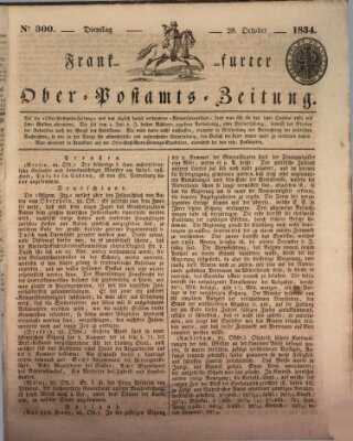 Frankfurter Ober-Post-Amts-Zeitung Dienstag 28. Oktober 1834