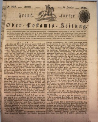 Frankfurter Ober-Post-Amts-Zeitung Freitag 31. Oktober 1834