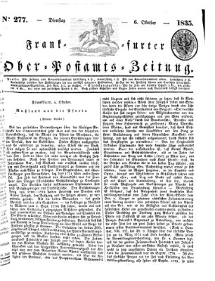 Frankfurter Ober-Post-Amts-Zeitung Dienstag 6. Oktober 1835