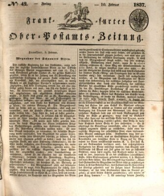 Frankfurter Ober-Post-Amts-Zeitung Freitag 10. Februar 1837