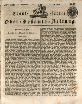 Frankfurter Ober-Post-Amts-Zeitung Mittwoch 12. April 1837