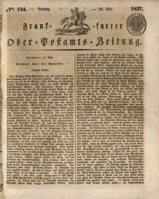 Frankfurter Ober-Post-Amts-Zeitung Dienstag 16. Mai 1837