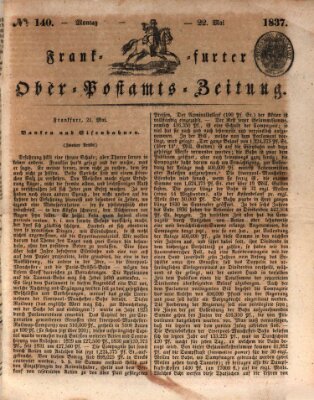 Frankfurter Ober-Post-Amts-Zeitung Montag 22. Mai 1837