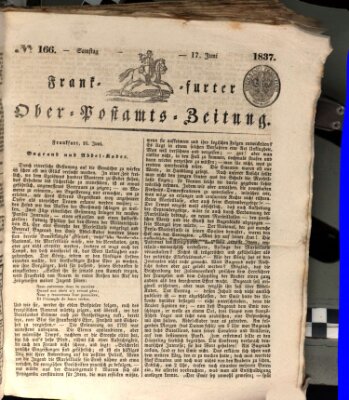 Frankfurter Ober-Post-Amts-Zeitung Samstag 17. Juni 1837