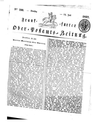 Frankfurter Ober-Post-Amts-Zeitung Dienstag 11. Juli 1837