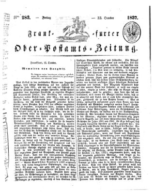 Frankfurter Ober-Post-Amts-Zeitung Freitag 13. Oktober 1837