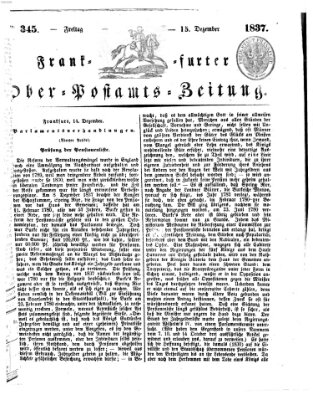 Frankfurter Ober-Post-Amts-Zeitung Freitag 15. Dezember 1837