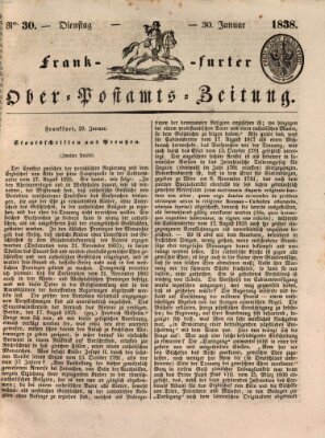 Frankfurter Ober-Post-Amts-Zeitung Dienstag 30. Januar 1838