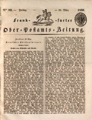 Frankfurter Ober-Post-Amts-Zeitung Freitag 23. März 1838