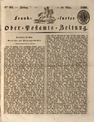 Frankfurter Ober-Post-Amts-Zeitung Freitag 30. März 1838