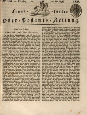 Frankfurter Ober-Post-Amts-Zeitung Dienstag 10. April 1838