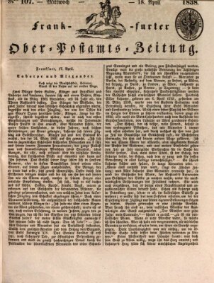 Frankfurter Ober-Post-Amts-Zeitung Mittwoch 18. April 1838