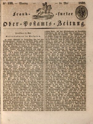 Frankfurter Ober-Post-Amts-Zeitung Montag 14. Mai 1838