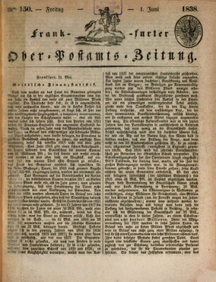 Frankfurter Ober-Post-Amts-Zeitung Freitag 1. Juni 1838