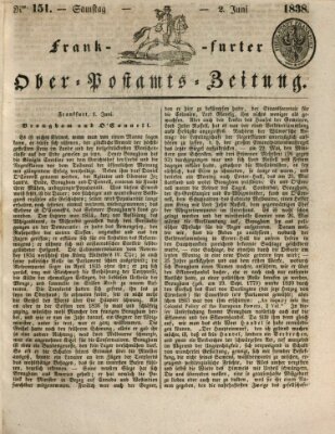 Frankfurter Ober-Post-Amts-Zeitung Samstag 2. Juni 1838