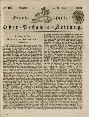 Frankfurter Ober-Post-Amts-Zeitung Montag 18. Juni 1838