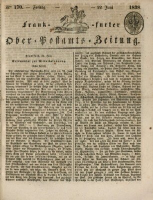 Frankfurter Ober-Post-Amts-Zeitung Freitag 22. Juni 1838