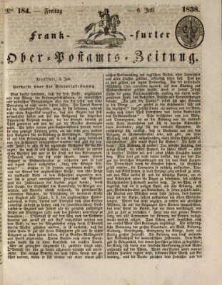 Frankfurter Ober-Post-Amts-Zeitung Freitag 6. Juli 1838