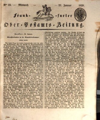 Frankfurter Ober-Post-Amts-Zeitung Mittwoch 23. Januar 1839