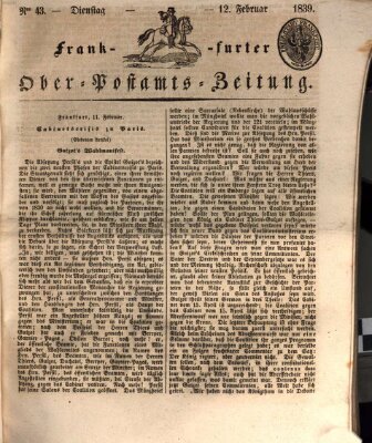 Frankfurter Ober-Post-Amts-Zeitung Dienstag 12. Februar 1839