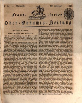 Frankfurter Ober-Post-Amts-Zeitung Mittwoch 20. Februar 1839